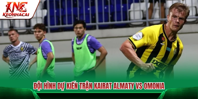 Sơ đồ ra sân khả dĩ của Kairat Almaty vs Omonia